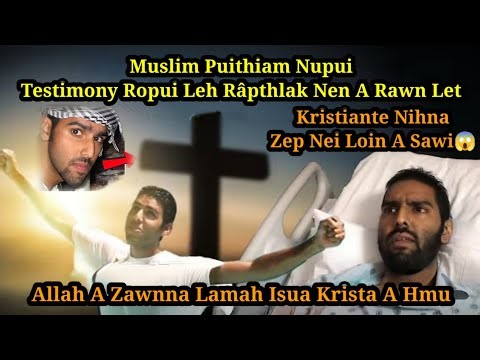 Muslim Pain Isua a hmu || Muslim Puithiam Nupui Testimony ropui Leh Râpthlak tak nen a rawn Let!!