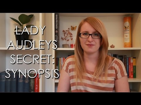Lady Audley's Secret - Plot Summary
