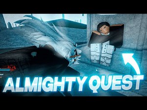 The OFFICIAL ALMIGHTY QUEST Guide In Type Soul…