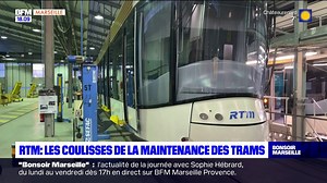 Marseille: dans les coulisses de la maintenance des tramways de la RTM | BFM Marseille Provence