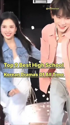 Top 9 Best High School Korean Dramas Of All Time ❤️💐#fypviral #kdrama #dra #koreandrama #top10