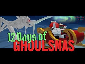 The 12 Days of Ghoulsmas [Ro-Ghoul Song]