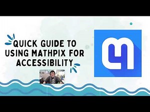 Quick Guide to Using MathPix for Accessibility