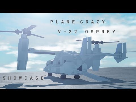 Plane crazy | V-22 Osprey | Showcase