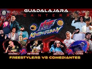 Cantera King Of Funny - Guadalajara