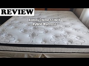 Honest Review of Ashley Chime 12 Inch Hybrid Mattress - Should You Buy?