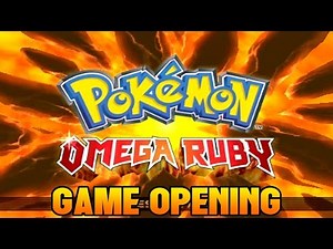 Pokémon Omega Ruby Semi-Playthrough - Opening