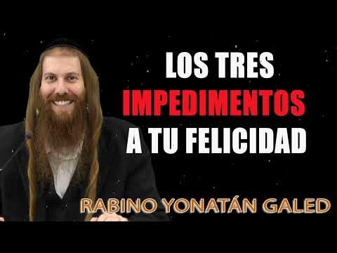 The Three Obstacles to Your Happiness / In the Garden of Faith ¦¦ Rabbi Yonatan D. Galed