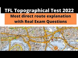 TFL topograhical test 2022/Most direct route explanation with Real exam questions /Real exam routes