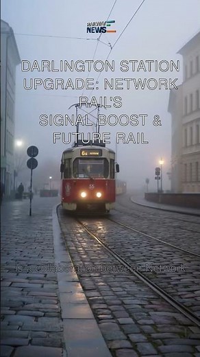 Darlington Station Upgrade: Network Rail's Signal Boost & Future Rail