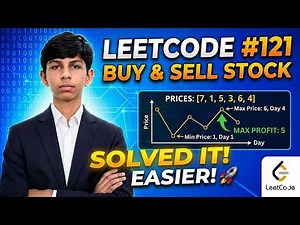 LeetCode #121 | Best Time to Buy and Sell Stock | Easy Explanation