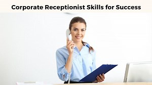 Corporate Receptionist Skills for Success: Be the Face of the Company | Mackenzie Wilson | Skillshare