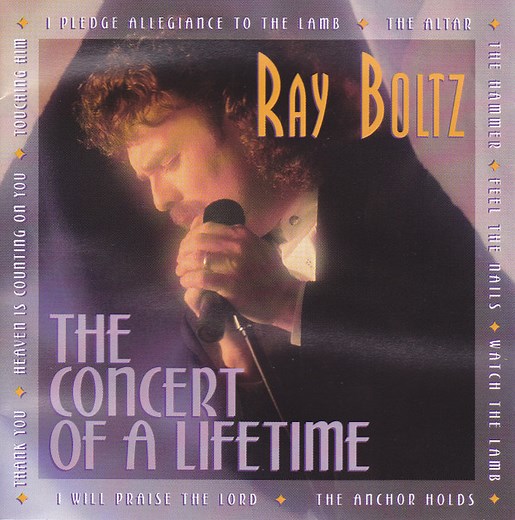 Ray Boltz - The Concert Of A Lifetime