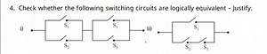 4. Check whether the following switching circuits are logically... | Filo