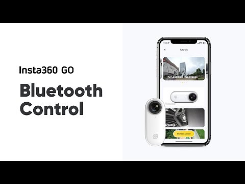 Insta360 GO - How to connect and control via Bluetooth