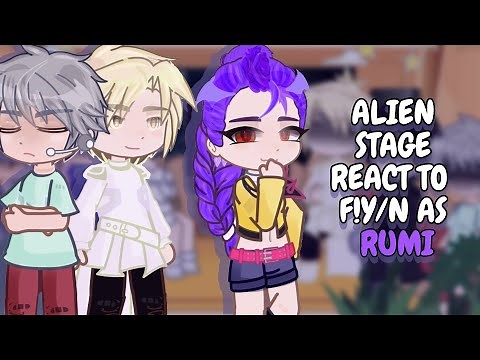 Alien Stage React To F!Y/N As Rumi // Gacha Club