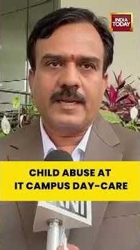 Bengaluru Day-Care Abuse Case | Child Rights Commission Takes Big Action #cctv #childdaycare #it