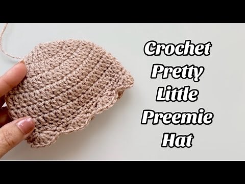 CROCHET PATTERN - PRETTY LITTLE PREEMIE BABY HAT - US TERMS