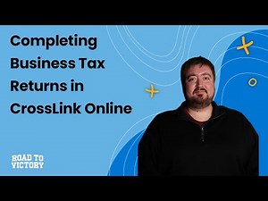 2026 Webinar: Completing Business Tax Returns in CrossLink Online