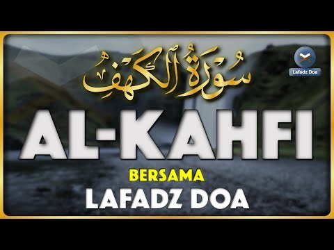 SURAH ALKAHFI Malam Jumat Berkah | Ngaji Merdu Murottal AlQuran Surah Al Kahfi Full - Lafadz Doa