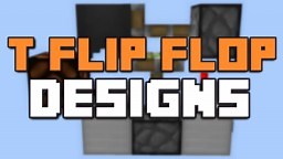 T Flip Flops [3 Different Designs] Minecraft Blog