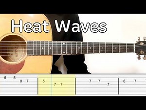 Glass Animals - Heat Waves (Easy Guitar Tutorial Tabs)