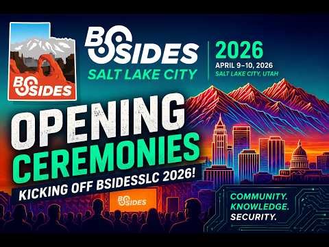 Kicking Off BSidesSLC 2026 🔥 AI, Hackers, and What’s Next