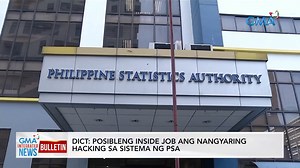 Posibleng inside job ang nangyaring hacking sa sistema ng Philippine Statistics Authority. | October 12, 2023 Bisitahin ang www.gmanews.tv para sa iba pang balita. | GMA News