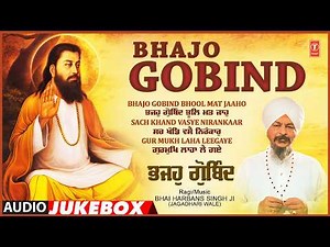 BHAJO GOBIND NON-STOP SHABAD GURBANI KIRTAN🙏 | BHAI HARBANS SINGH JI (JAGADHARI WALE)