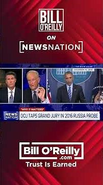 Hillary Clinton and Other Russian Collusion Pushers Are in Trouble - Bill O'Reilly