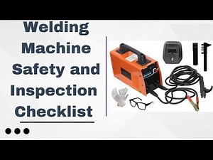 Welding Machine Safety and Inspection Checklist