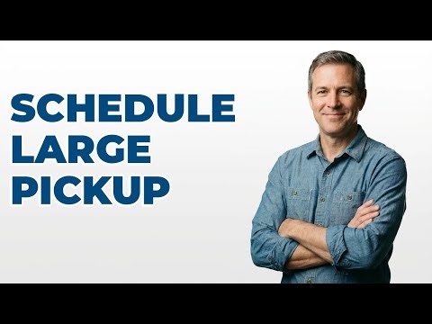 How Do I Schedule A Large Item Trash Pickup?