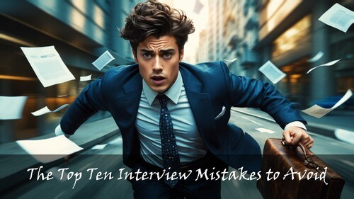 Job Interview Tips - Ten Interview Mistakes to Avoid - Career Readiness