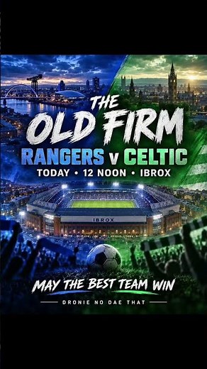 Rangers v Celtic at Ibrox ⚽️ | May the Best Team Win