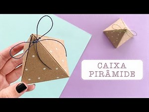 CAIXINHA PIRÂMIDE DE PAPEL | COMO FAZER? | DIY