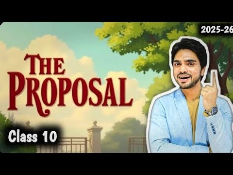 Class 10th English Chapter 9 | The Proposal