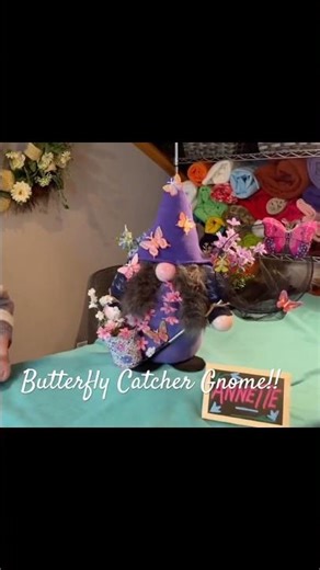 Our butterfly catcher gnome Annette.She’s really an awesome spring/summer project! Great to set out!