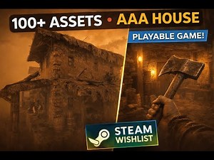 Timelapse of Building a Realistic, AAA House in Unity using 100+ Assets - with Actual Gameplay