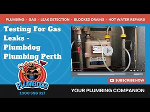 Testing For Gas Leaks - Plumbdog Plumbing Perth