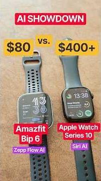 $80 Amazfit Bip 6 vs $400 Apple Watch S10: Which AI wins?