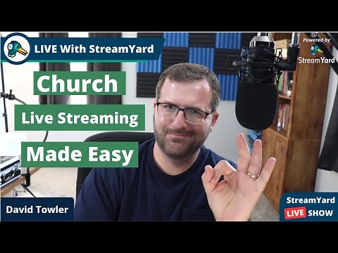 StreamYard: Church Live Streams Made Easy