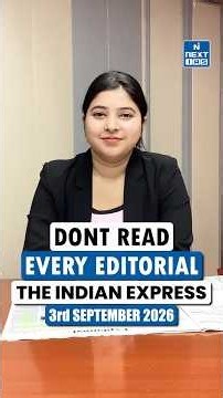 Don't Read Every Editorial | NEXT IAS