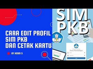 CARA EDIT PROFIL DAN CETAK KARTU SIM PKB