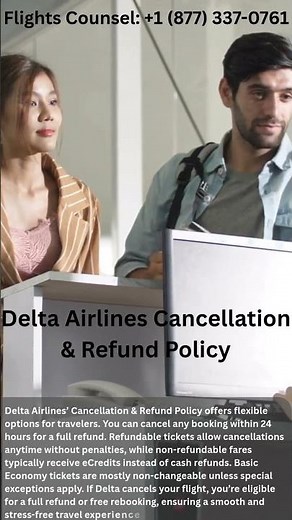 Delta Airlines Cancellation & Refund Policy — Everything You Should Know