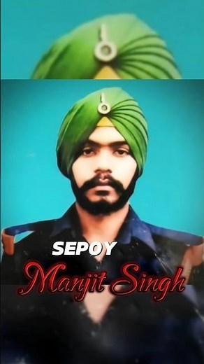 Proud Son of Punjab! SEPOY MANJIT SINGH, 17 Sikh Light Infantry Gave Supreme Sacrifice for Nation