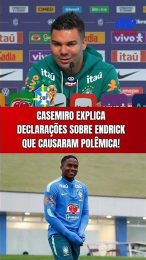"O QUE EU FALEI SOBRE O ENDRICK É..." CASEMIRO SE EXPLICA APÓS ENTREVISTA QUE CAUSOU POLÊMICA!