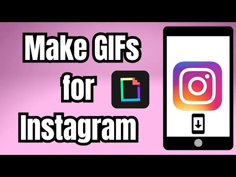 How to make gifs for Instagram Creatively