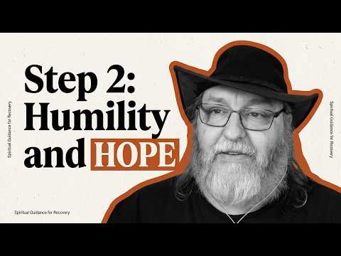 Step Two Humility and Hope in Christ #addictionrecovery #12stepprogram #celebraterecovery