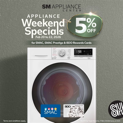 Your home goals are closer than ever with SM Appliance Center’s #WeekendSpecials! 🎯​ Save 5% on select appliances when you shop using your SMAC, SMAC Prestige Card, or BDO Rewards Cards from February 20 to 22!​ Grab your dream appliances now, only at #SMApplianceCenter!​ 🌐 Visit our website: smappliance.com​ 🤳 Like us on Facebook: https://bit.ly/33Pl8R2​ 📱 Follow us on Instagram: https://bit.ly/36iqep5​ 💬 Join us on Viber: https://bit.ly/3uNzk8V​ Terms and Conditions apply. Per DTI Fair Tra