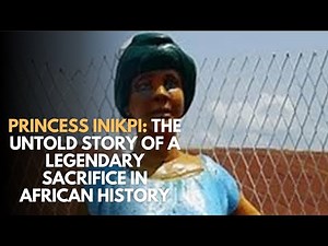 Princess Inikpi: The Untold Story of a Legendary Sacrifice in African History #history #africa